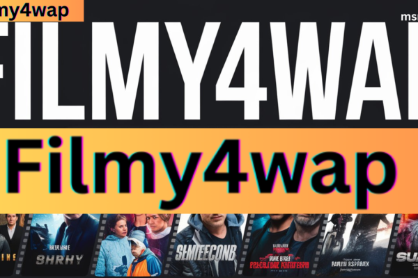 Filmy4wap: Free Movie Streaming and Downloading